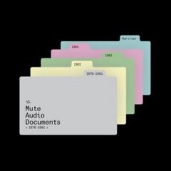 Mute Audio Documents 1978-1984