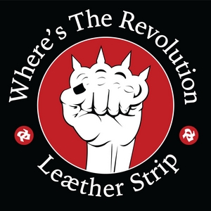 Leaether Strip  - Where's The Revolution.jpg