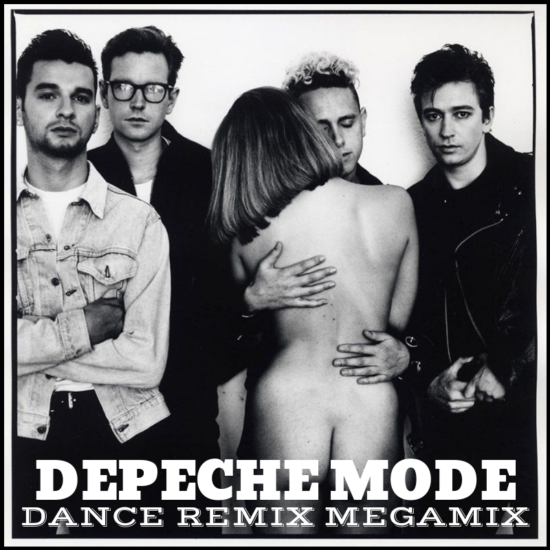 Depeche Mode - Dance Remix Megamix Part 1-2 (2019).jpg