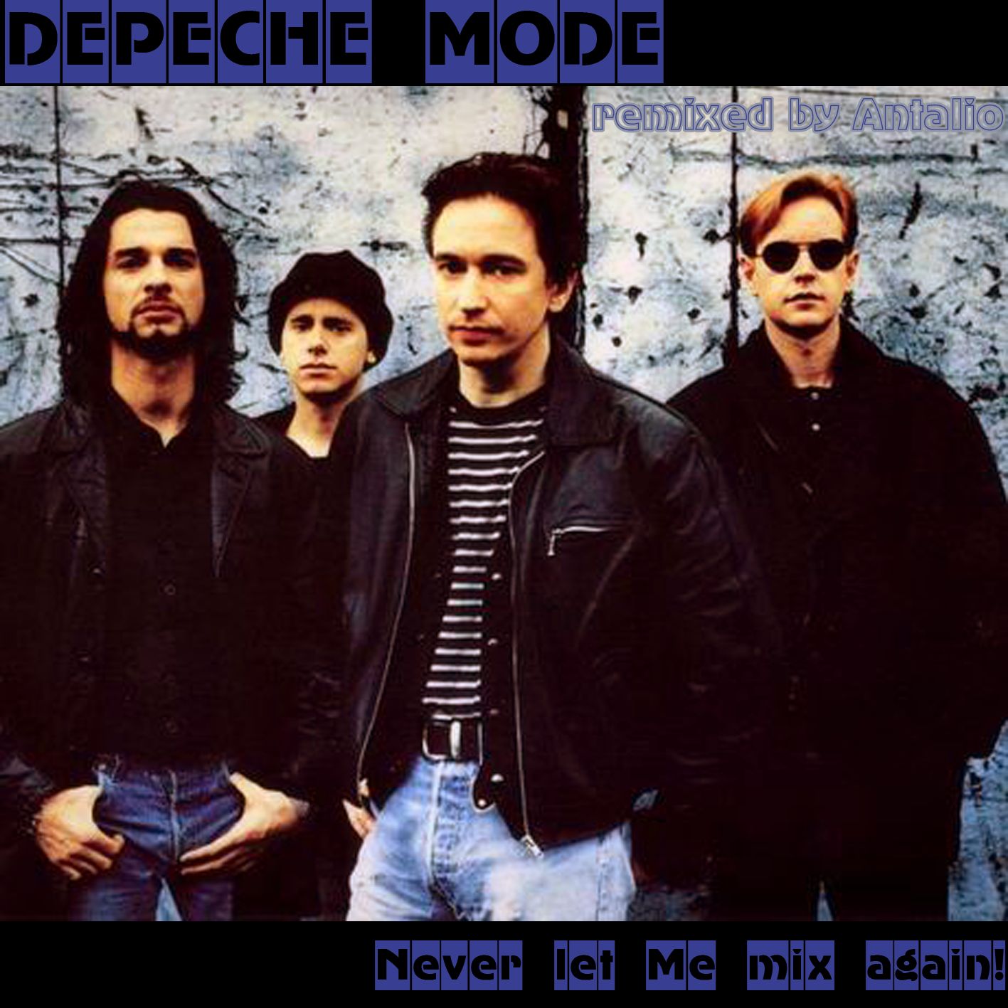 Depeche Mode - Never let Me mix again!.jpg